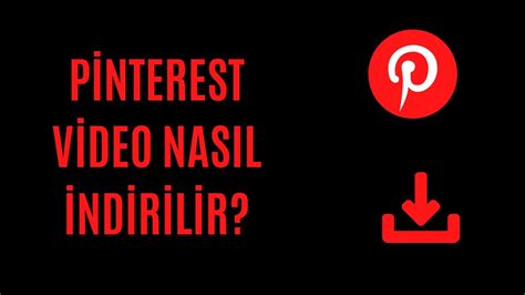 Pinterest video indirme